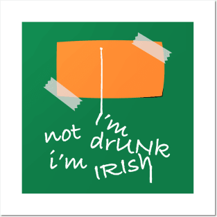 State Patty's Day - Not Drunk - Irish Note Posters and Art